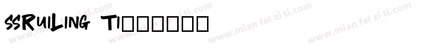 ssRuiLing Ti字体转换